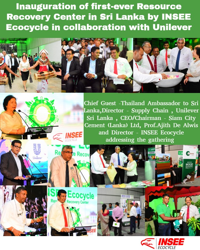 INSEE Ecocycle, the pioneer in professional waste management established a fully-fledged Resource Recovery Center (RRC) in collaboration with Unilever Sri Lanka
